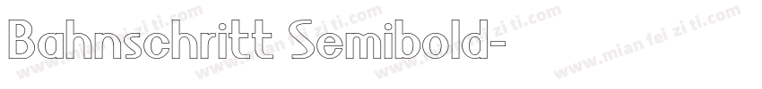 Bahnschritt Semibold字体转换